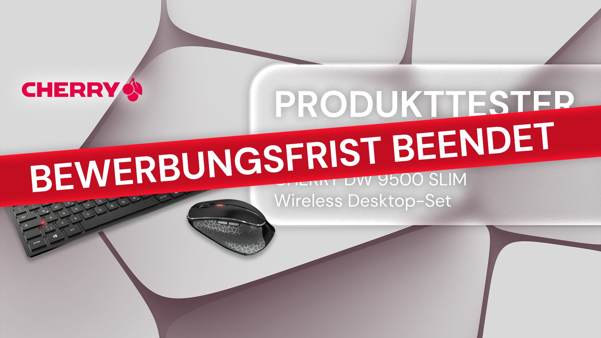 5 Produkttester gesucht: CHERRY DW 9500 SLIM Set