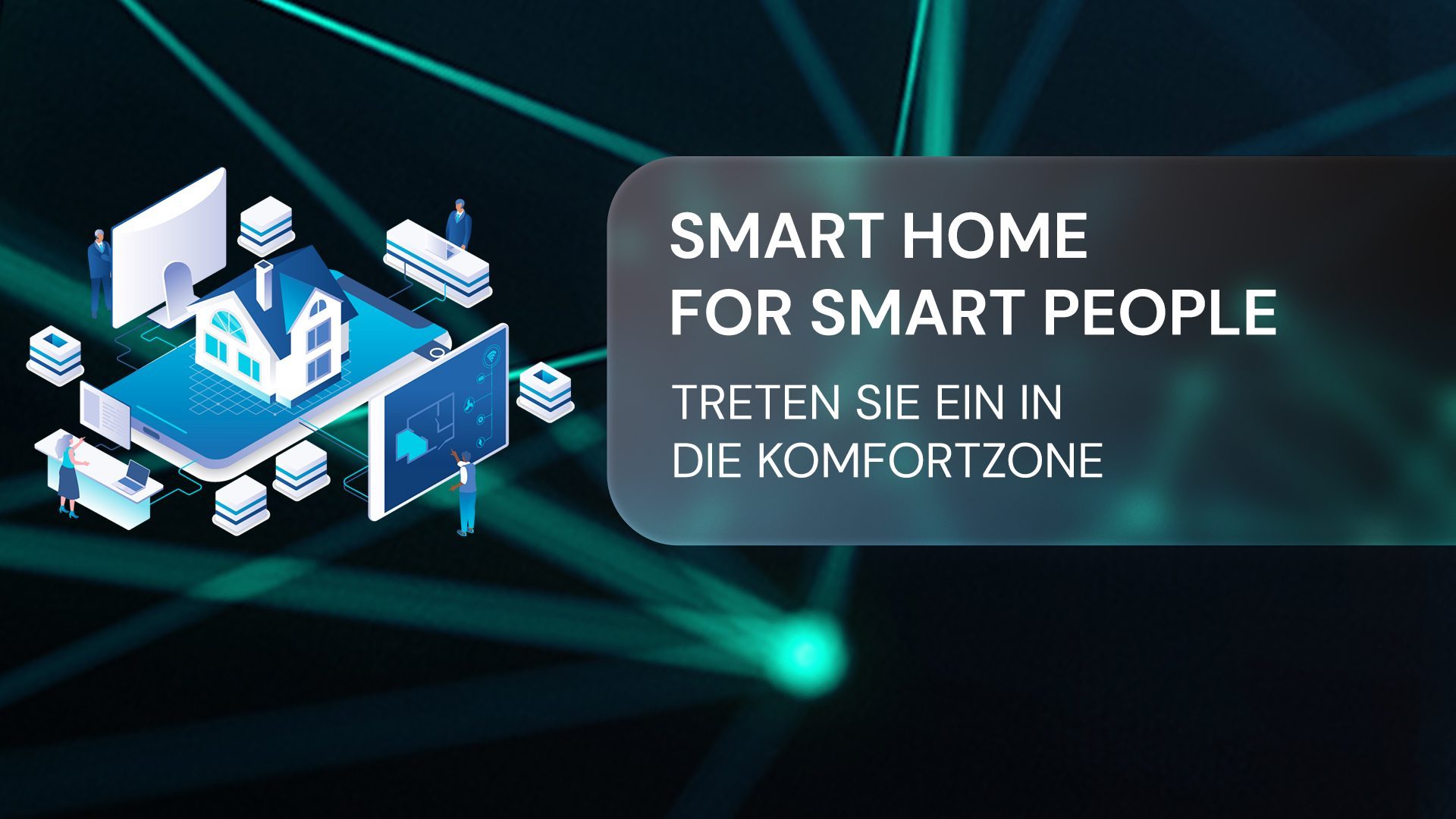 Smart home for smart people