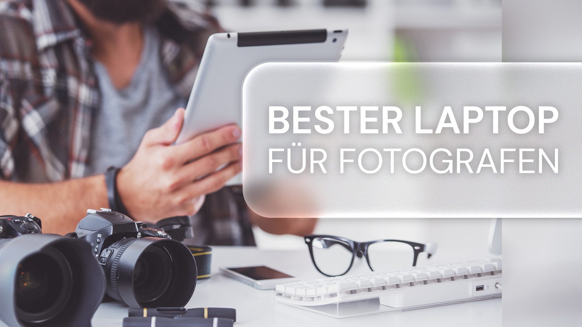 Laptop für Fotografen: Entscheidungs-Tipps für die besten Modelle
