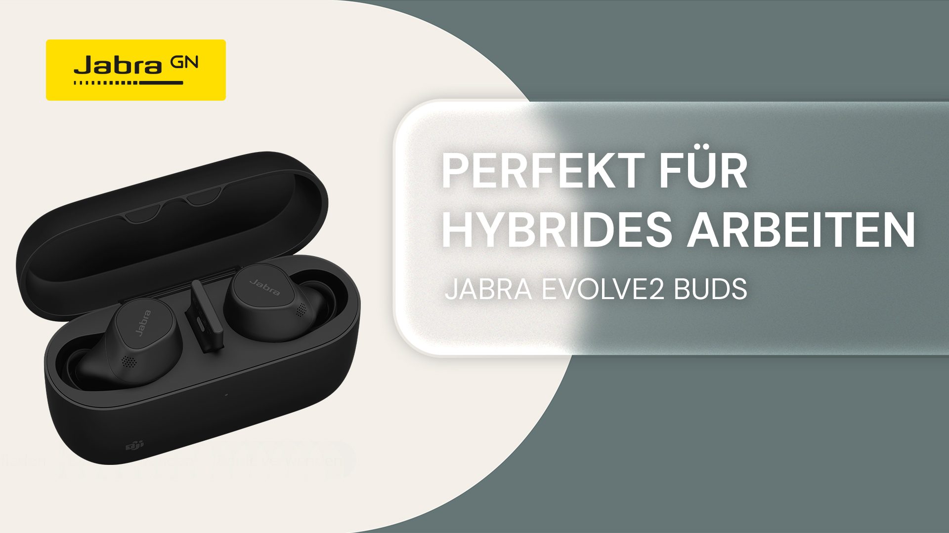 Erleben Sie mit den neuen Jabra Evolve2 Buds mehr Komfort und Konnektivität im Arbeitsalltag 
