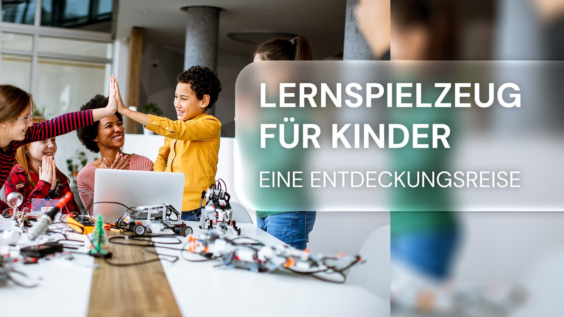 Lernspielzeug für Kinder. Mehr als nur Spaß.