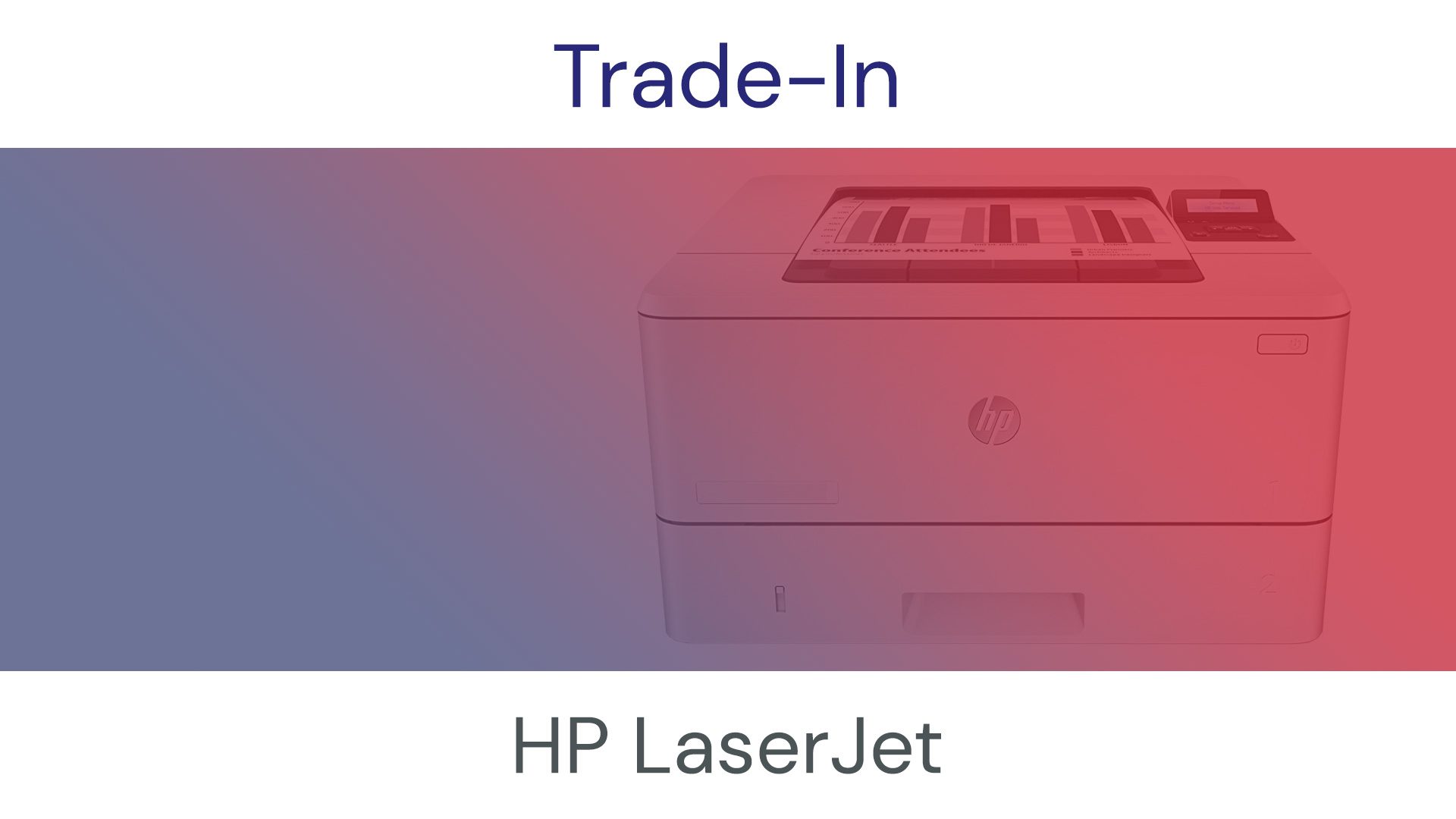 HP LaserJet Trade-IN
