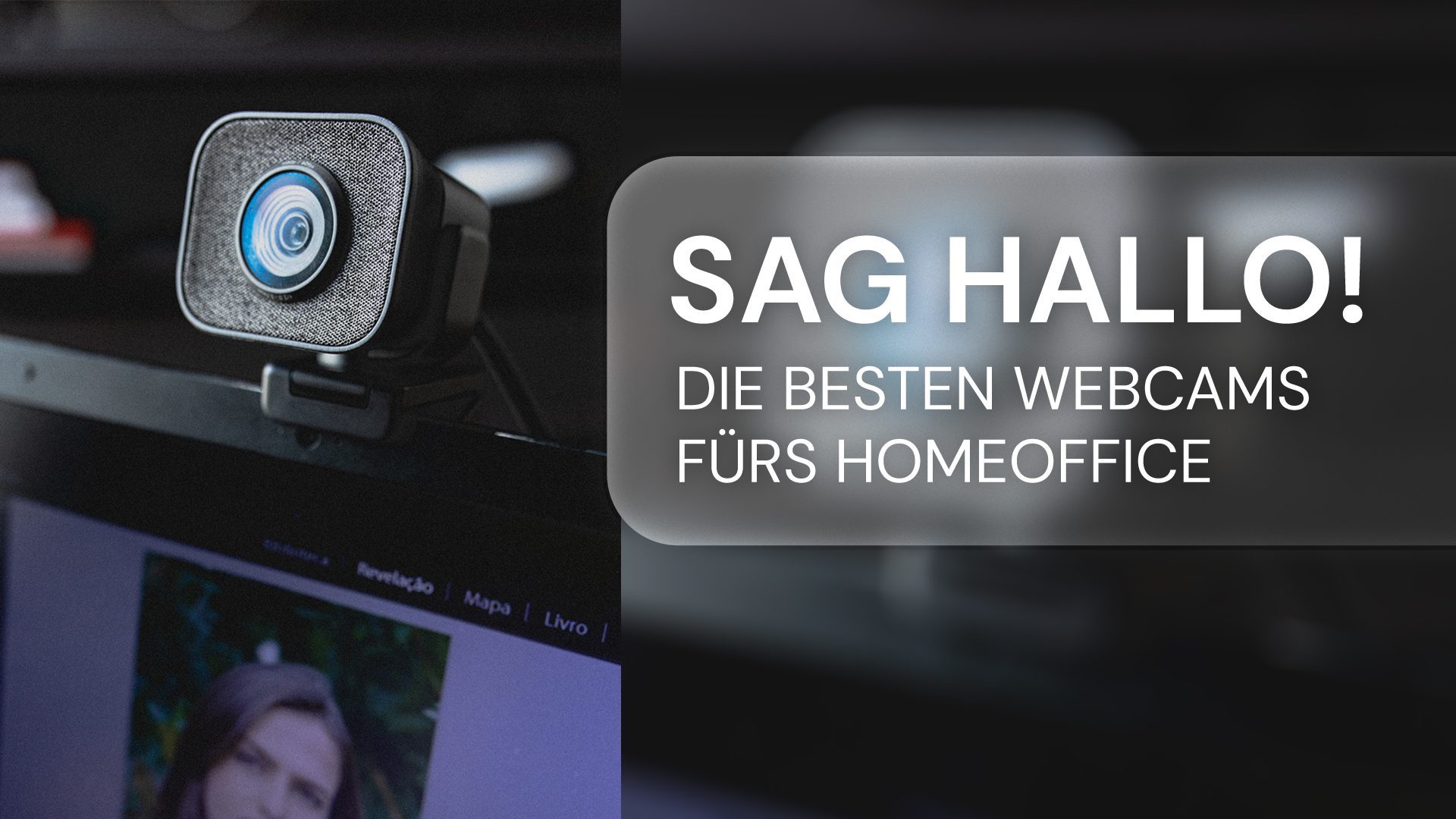 Webcams: Die besten Modelle fürs Homeoffice finden
