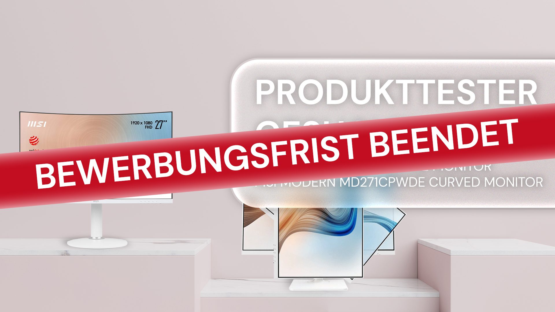 Produkttester für 6 MSI Modern Monitore gesucht