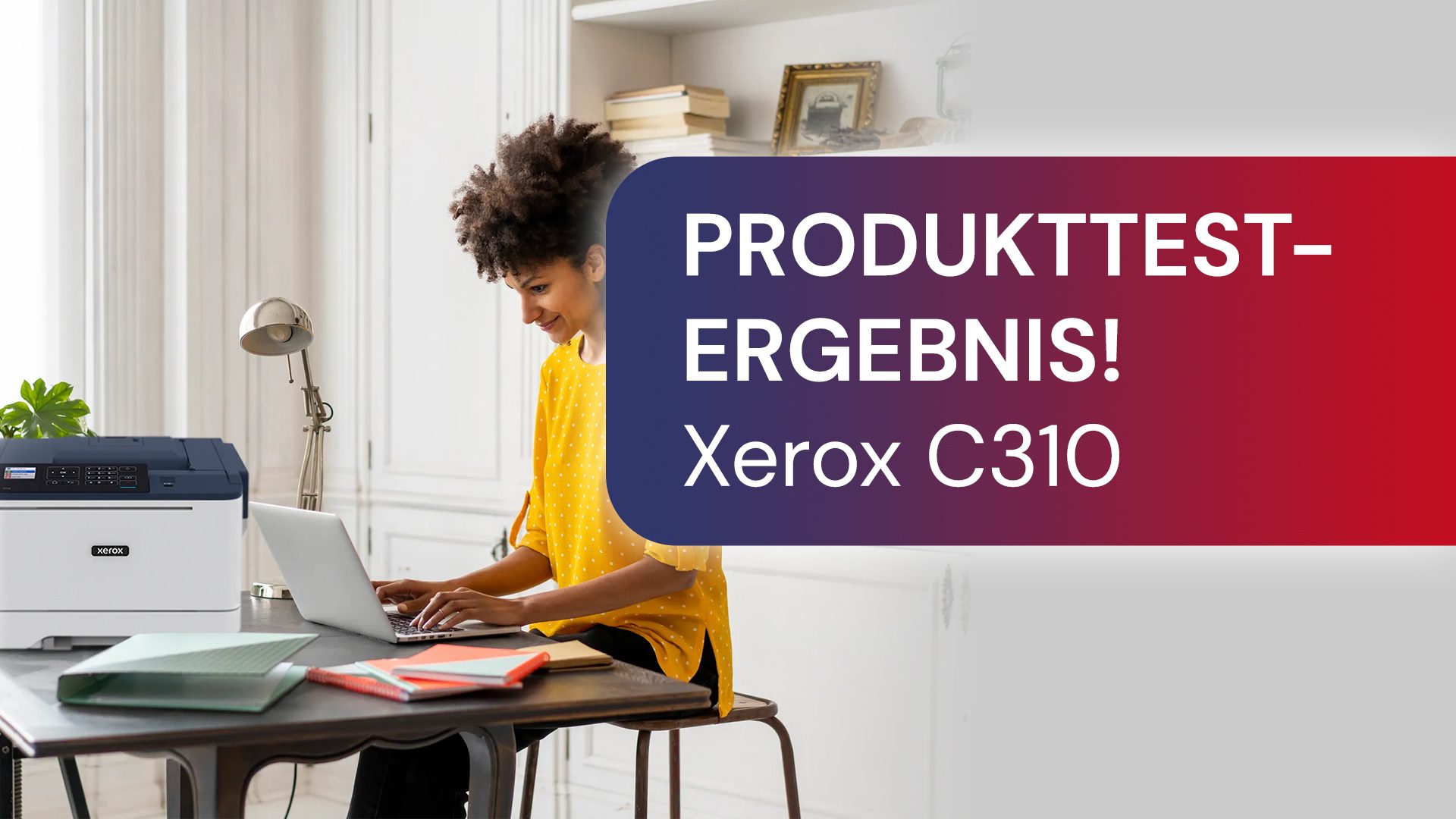 Testergebnisse zum Xerox C310 