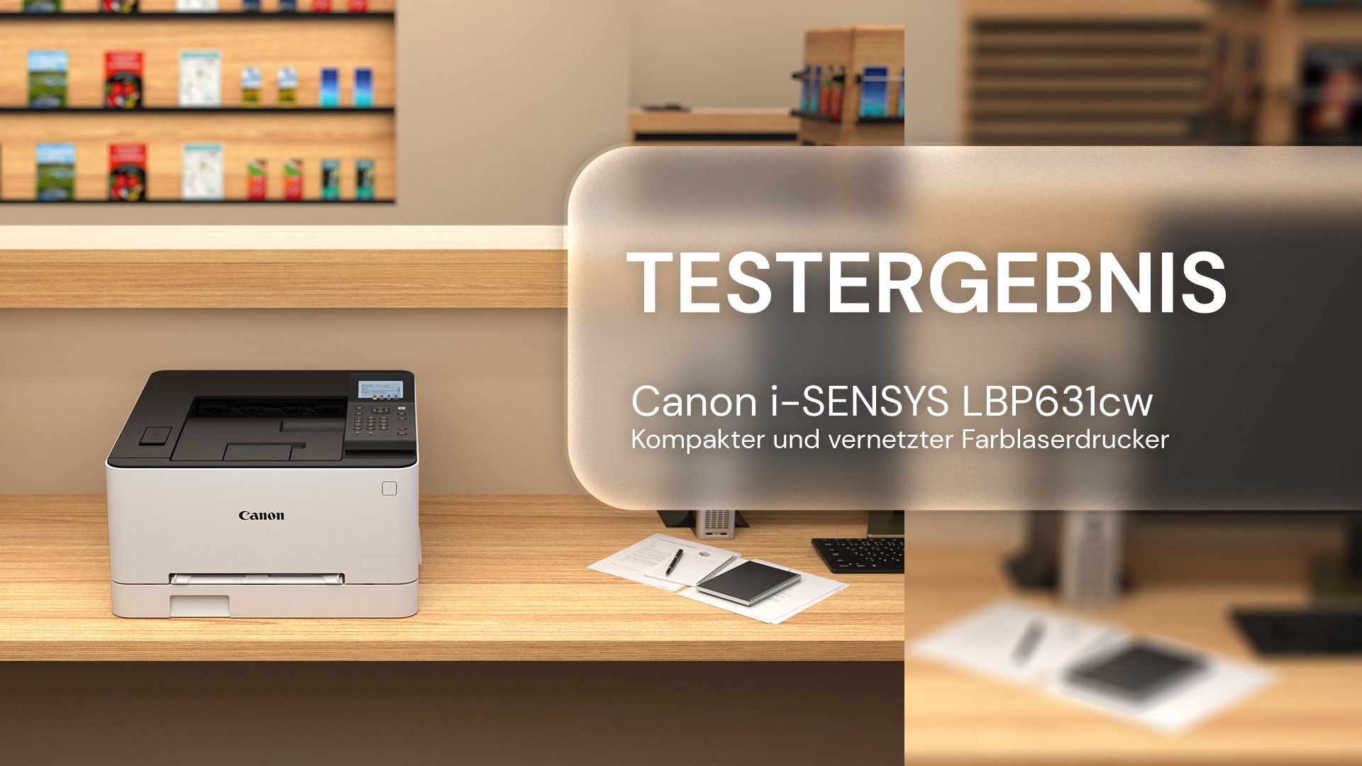 Canon i-SENSYS LBP631cw im Test