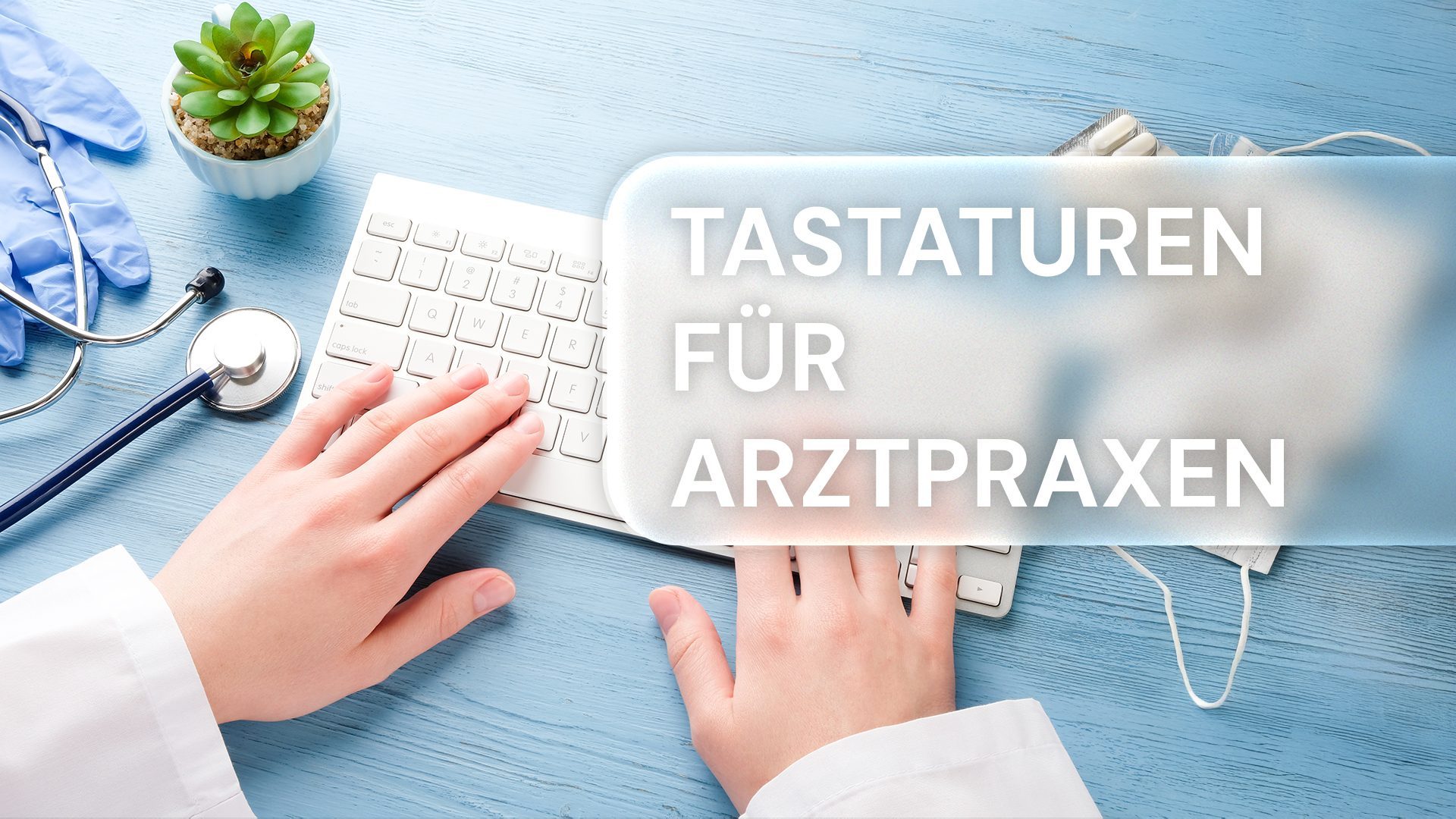 Tastaturen für Arztpraxen