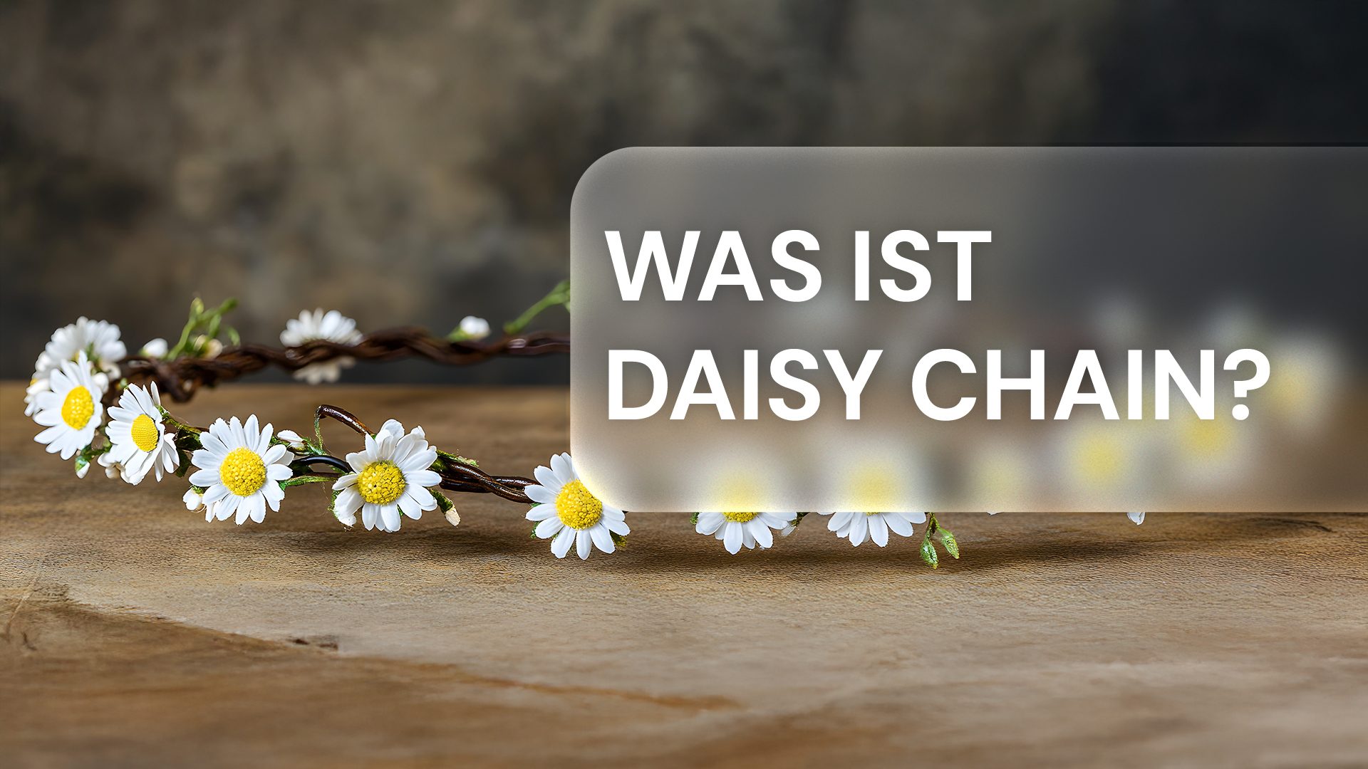 Was ist Daisy Chain?