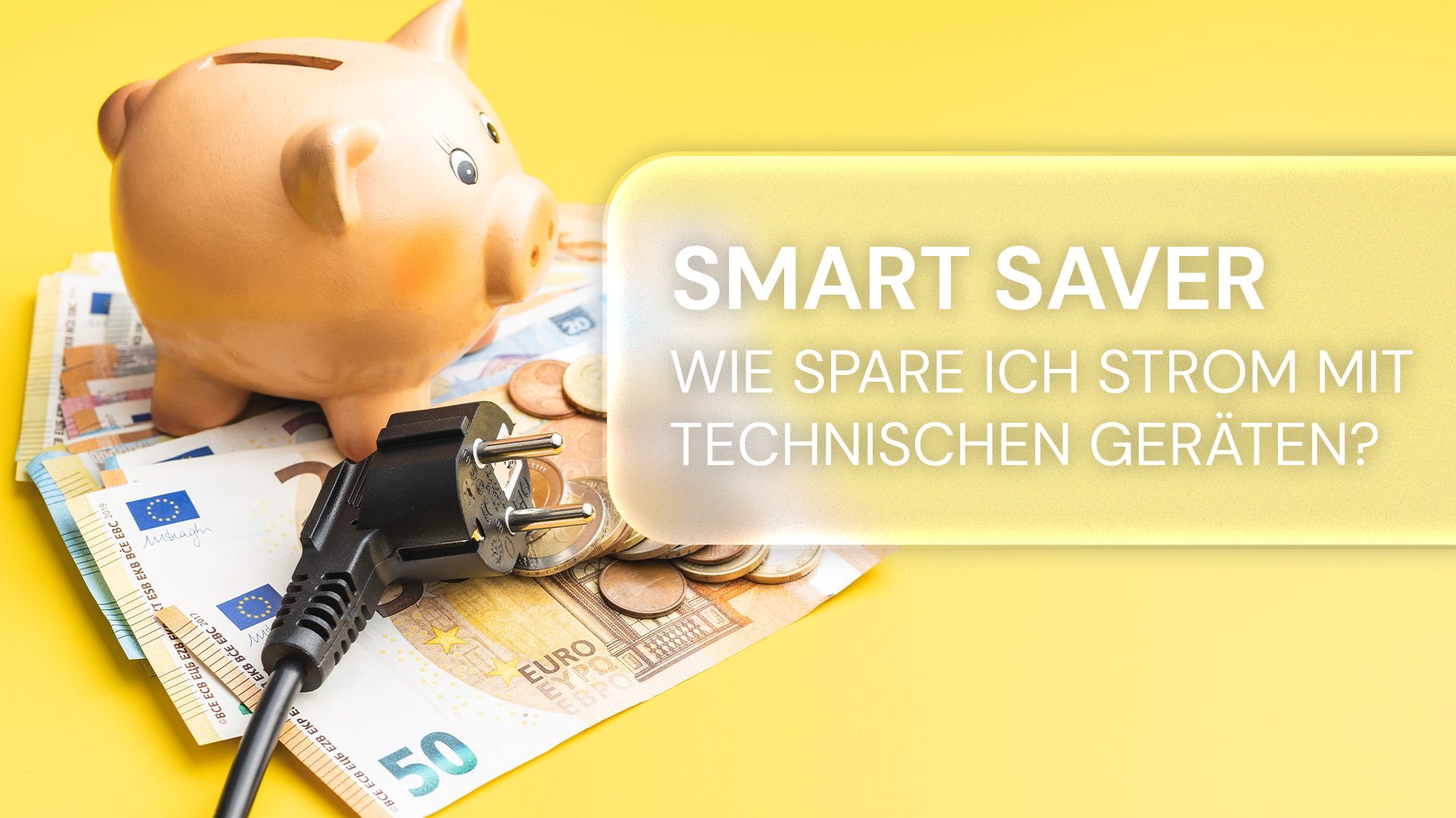 Wie spare ich Strom mit technischen Geräten?