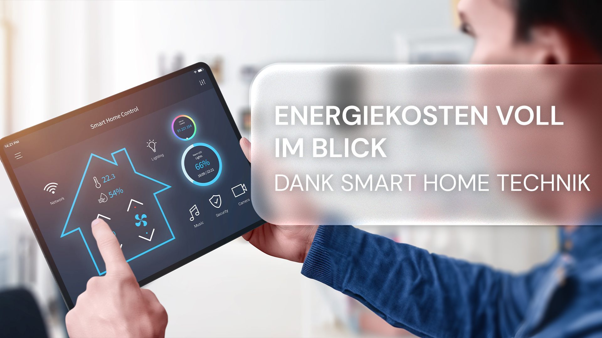 Energiekosten voll im Blick – dank Smart Home Technik