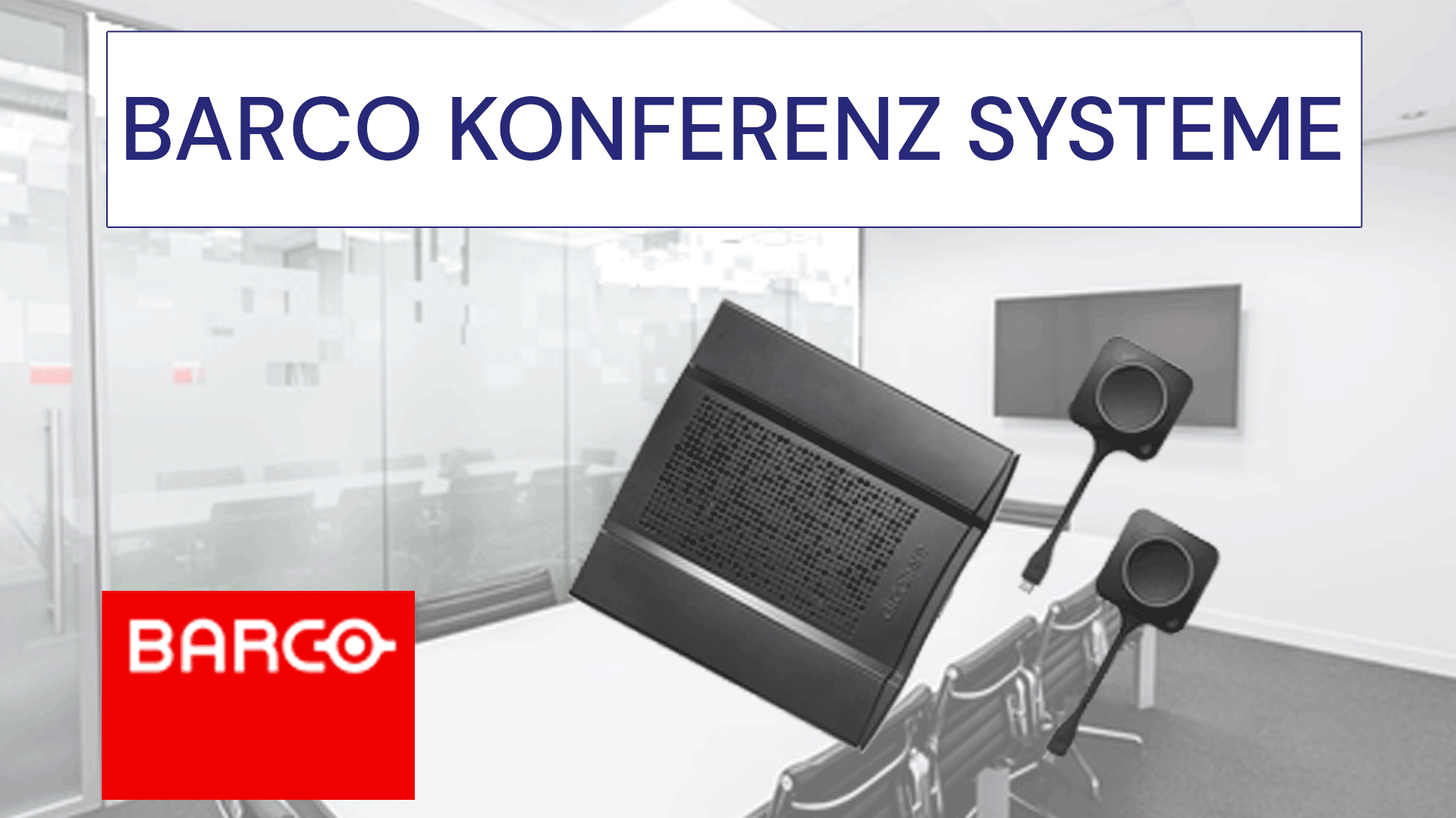 Neue ClickShare Conference Systeme von Barco