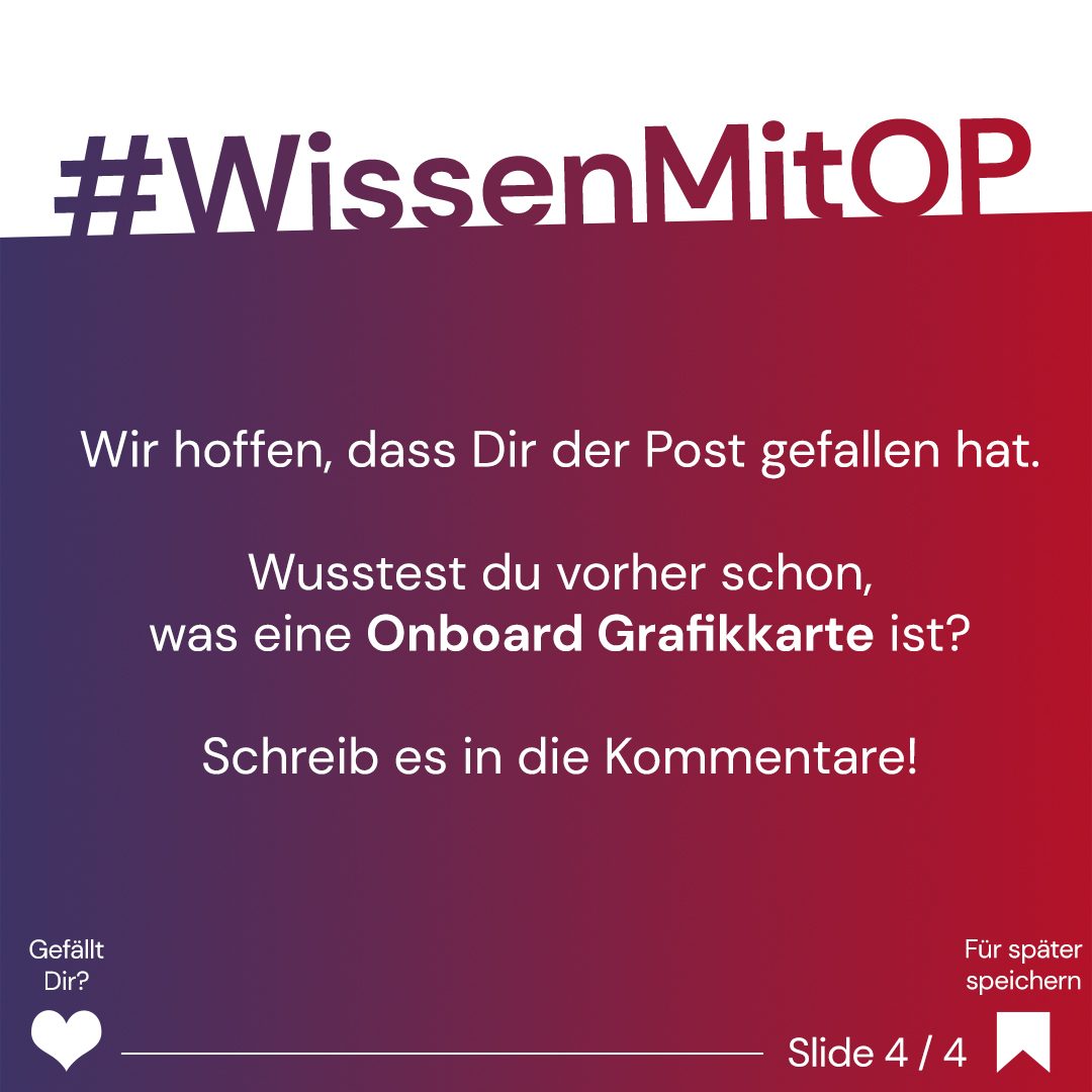 Wissen mit OP - Onboard Grafikkarte
