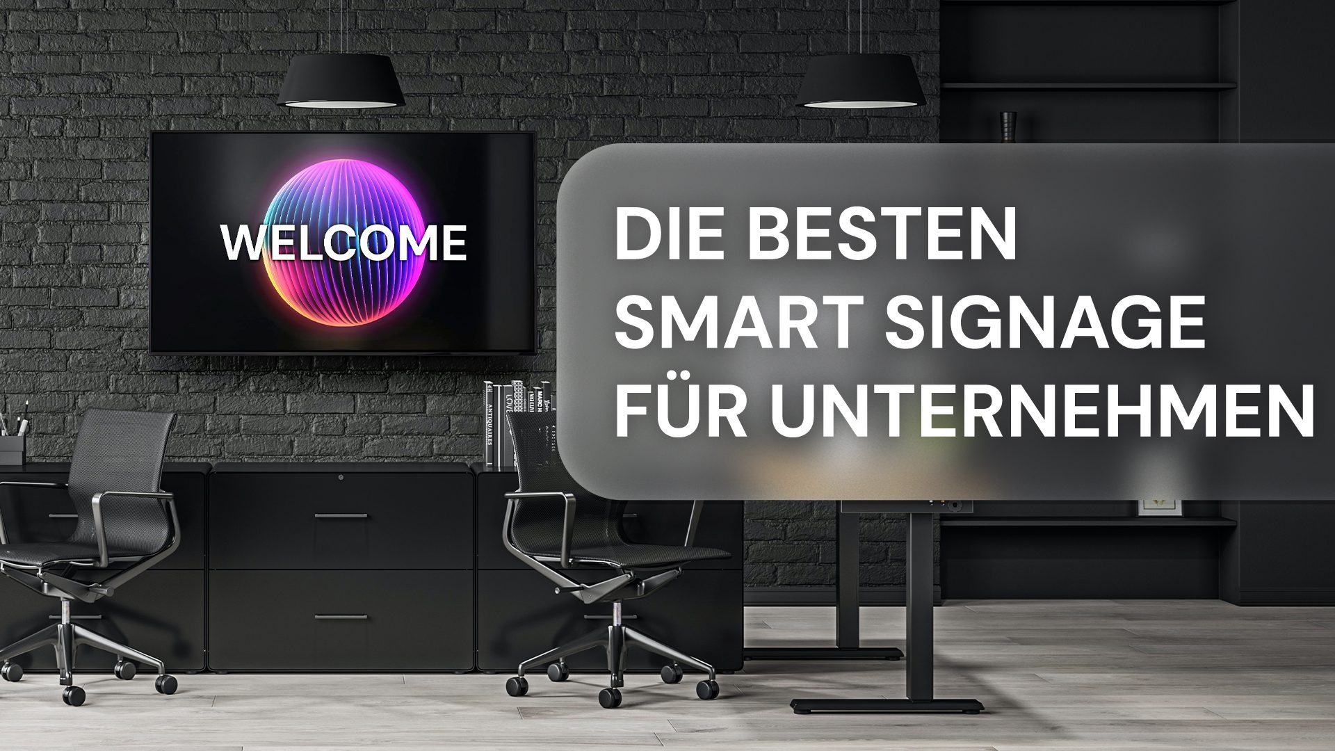Smart Signage für Unternehmen: Elementar für wichtige Informationen und Kommunikation