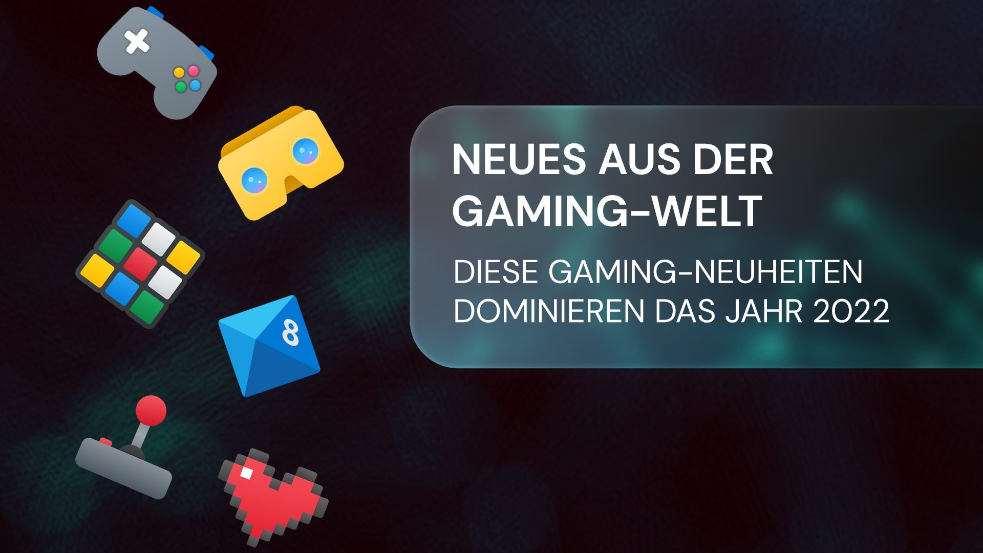 Diese Gaming-Neuheiten dominieren das Jahr 2022