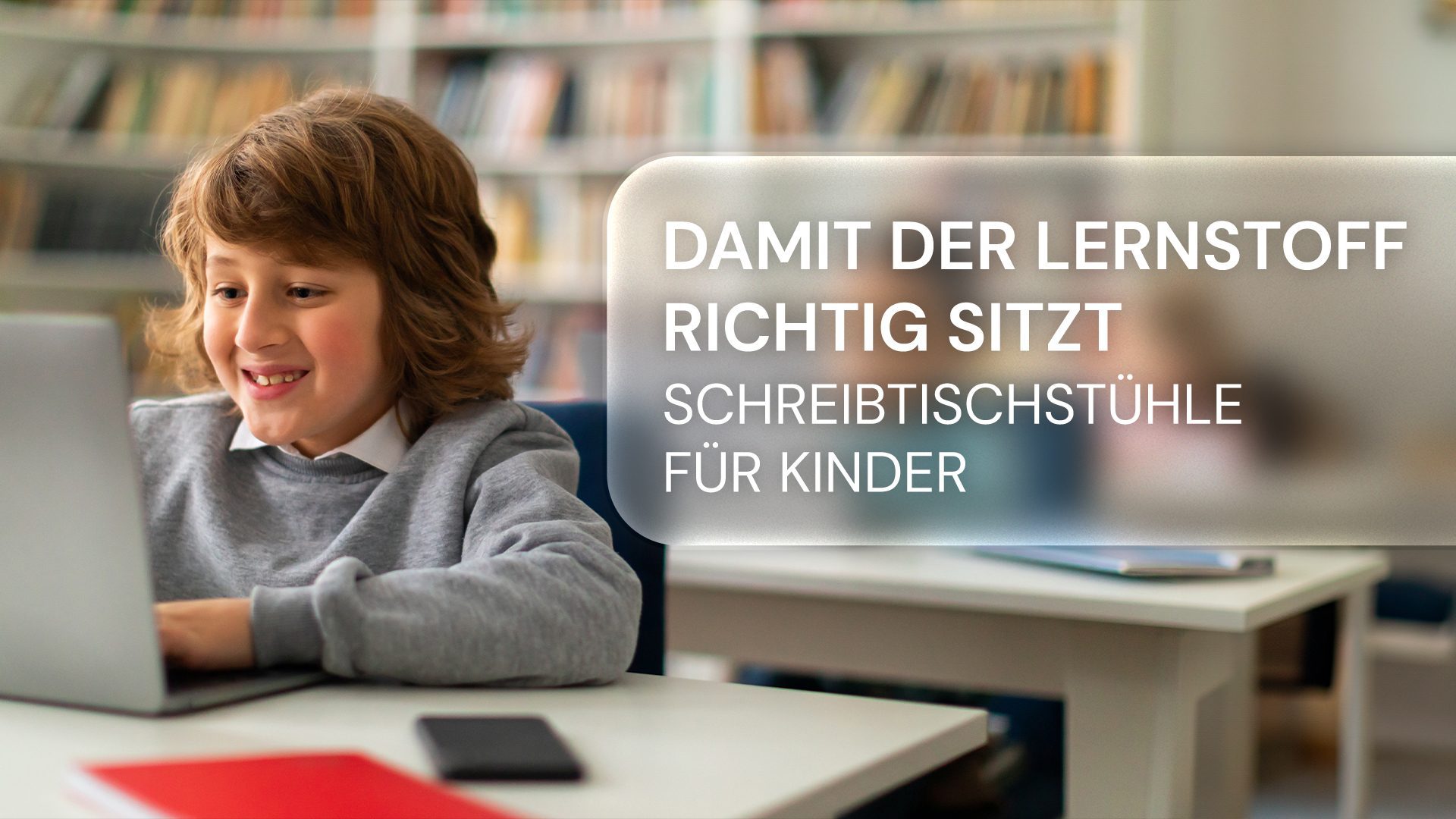 Damit der Lernstoff richtig sitzt: Schreibtischstühle für Kinder